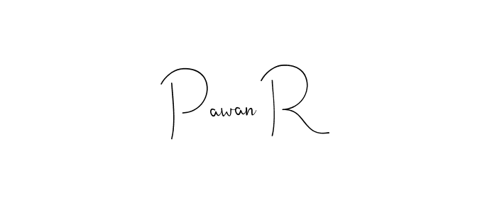 It looks lik you need a new signature style for name Pawan R. Design unique handwritten (Andilay-7BmLP) signature with our free signature maker in just a few clicks. Pawan R signature style 4 images and pictures png
