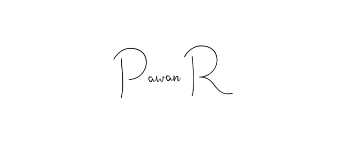 Pawan R stylish signature style. Best Handwritten Sign (Andilay-7BmLP) for my name. Handwritten Signature Collection Ideas for my name Pawan R. Pawan R signature style 4 images and pictures png