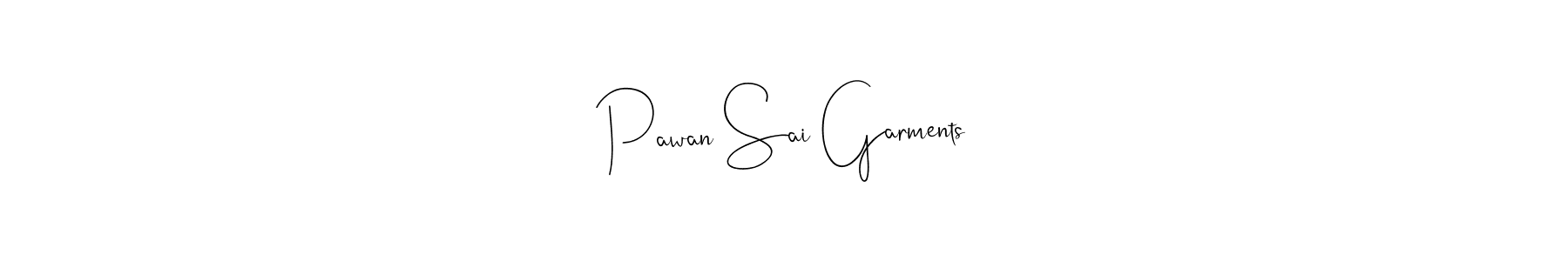 Pawan Sai Garments stylish signature style. Best Handwritten Sign (Andilay-7BmLP) for my name. Handwritten Signature Collection Ideas for my name Pawan Sai Garments. Pawan Sai Garments signature style 4 images and pictures png