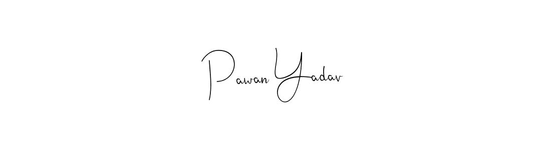 How to make Pawan Yadav signature? Andilay-7BmLP is a professional autograph style. Create handwritten signature for Pawan Yadav name. Pawan Yadav signature style 4 images and pictures png