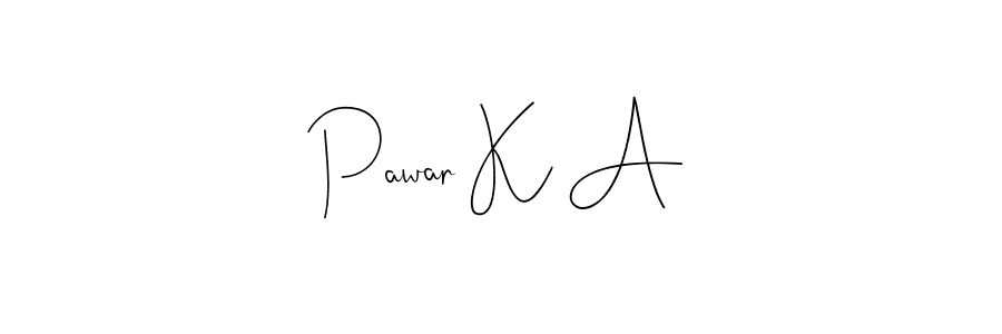 Design your own signature with our free online signature maker. With this signature software, you can create a handwritten (Andilay-7BmLP) signature for name Pawar K A. Pawar K A signature style 4 images and pictures png