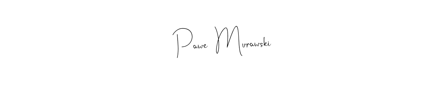How to Draw Paweł Murawski signature style? Andilay-7BmLP is a latest design signature styles for name Paweł Murawski. Paweł Murawski signature style 4 images and pictures png