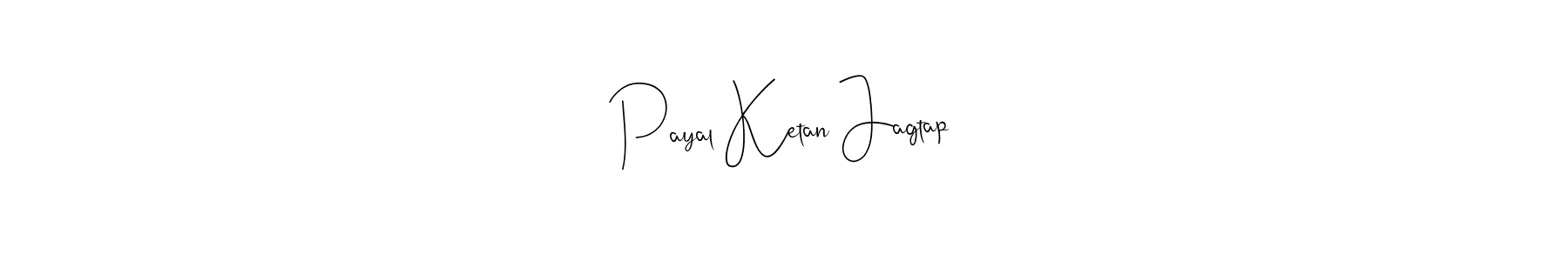 if you are searching for the best signature style for your name Payal Ketan Jagtap. so please give up your signature search. here we have designed multiple signature styles  using Andilay-7BmLP. Payal Ketan Jagtap signature style 4 images and pictures png