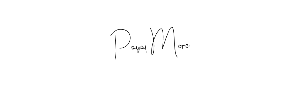 Once you've used our free online signature maker to create your best signature Andilay-7BmLP style, it's time to enjoy all of the benefits that Payal More name signing documents. Payal More signature style 4 images and pictures png