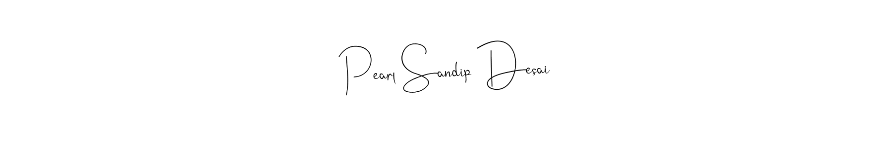 Create a beautiful signature design for name Pearl Sandip Desai. With this signature (Andilay-7BmLP) fonts, you can make a handwritten signature for free. Pearl Sandip Desai signature style 4 images and pictures png