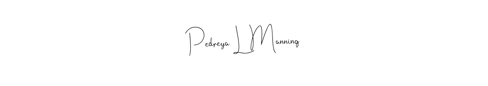 The best way (Andilay-7BmLP) to make a short signature is to pick only two or three words in your name. The name Pedreya L Manning include a total of six letters. For converting this name. Pedreya L Manning signature style 4 images and pictures png