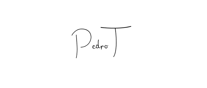 Make a short Pedro T signature style. Manage your documents anywhere anytime using Andilay-7BmLP. Create and add eSignatures, submit forms, share and send files easily. Pedro T signature style 4 images and pictures png