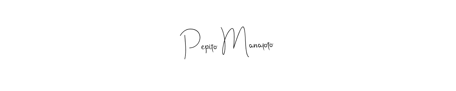 How to make Pepito Manaloto name signature. Use Andilay-7BmLP style for creating short signs online. This is the latest handwritten sign. Pepito Manaloto signature style 4 images and pictures png