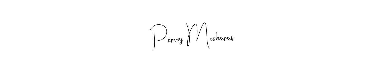 How to make Pervej Mosharaf name signature. Use Andilay-7BmLP style for creating short signs online. This is the latest handwritten sign. Pervej Mosharaf signature style 4 images and pictures png