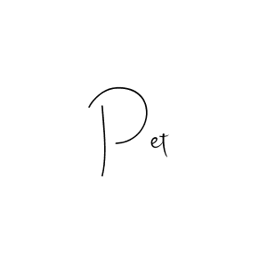 Create a beautiful signature design for name Pet. With this signature (Andilay-7BmLP) fonts, you can make a handwritten signature for free. Pet signature style 4 images and pictures png