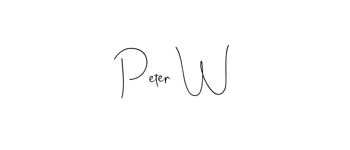 You should practise on your own different ways (Andilay-7BmLP) to write your name (Peter W) in signature. don't let someone else do it for you. Peter W signature style 4 images and pictures png