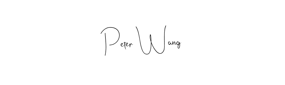 Make a beautiful signature design for name Peter Wang. With this signature (Andilay-7BmLP) style, you can create a handwritten signature for free. Peter Wang signature style 4 images and pictures png