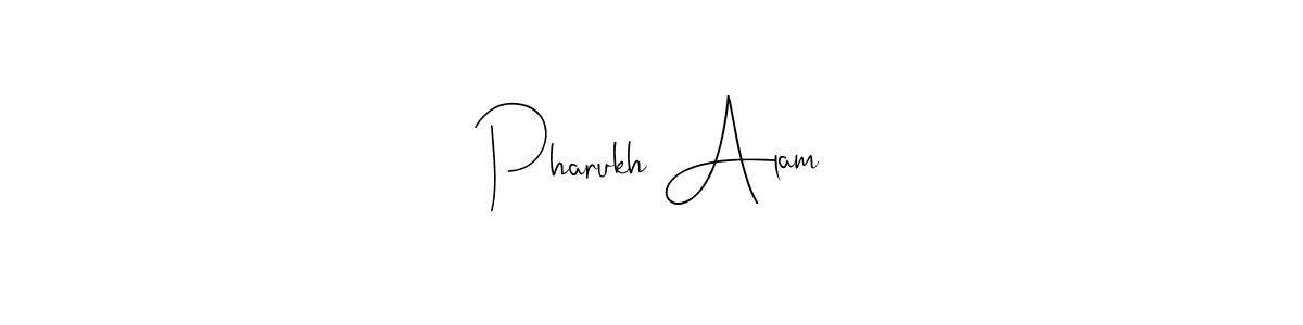 Make a beautiful signature design for name Pharukh Alam. With this signature (Andilay-7BmLP) style, you can create a handwritten signature for free. Pharukh Alam signature style 4 images and pictures png