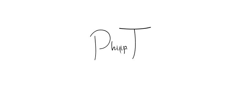 Make a beautiful signature design for name Philip T. With this signature (Andilay-7BmLP) style, you can create a handwritten signature for free. Philip T signature style 4 images and pictures png