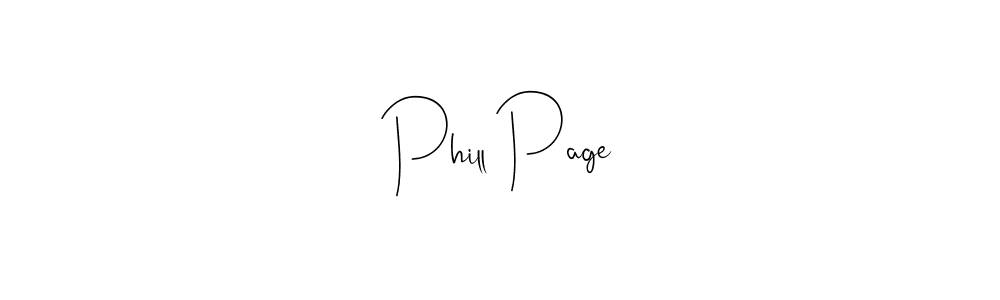It looks lik you need a new signature style for name Phill Page. Design unique handwritten (Andilay-7BmLP) signature with our free signature maker in just a few clicks. Phill Page signature style 4 images and pictures png