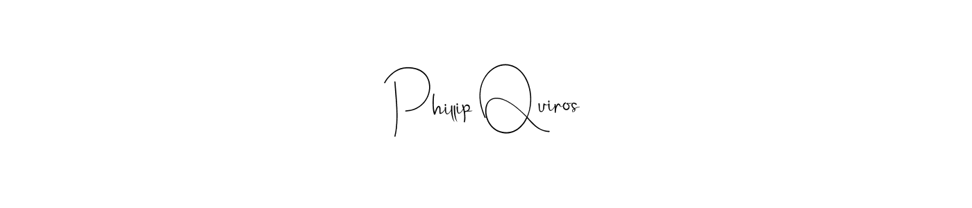 Phillip Quiros stylish signature style. Best Handwritten Sign (Andilay-7BmLP) for my name. Handwritten Signature Collection Ideas for my name Phillip Quiros. Phillip Quiros signature style 4 images and pictures png