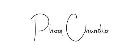 Make your name Phool Chandio memorable on every contract using Andilay-7BmLP autograph style. Instant transparent background export available. Phool Chandio signature style 4 images and pictures png