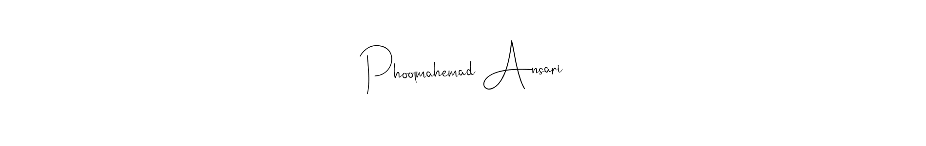 How to make Phoolmahemad Ansari signature? Andilay-7BmLP is a professional autograph style. Create handwritten signature for Phoolmahemad Ansari name. Phoolmahemad Ansari signature style 4 images and pictures png