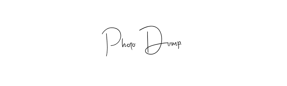 Design your own signature with our free online signature maker. With this signature software, you can create a handwritten (Andilay-7BmLP) signature for name Photo Dump. Photo Dump signature style 4 images and pictures png