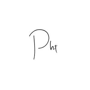 How to make Pht signature? Andilay-7BmLP is a professional autograph style. Create handwritten signature for Pht name. Pht signature style 4 images and pictures png