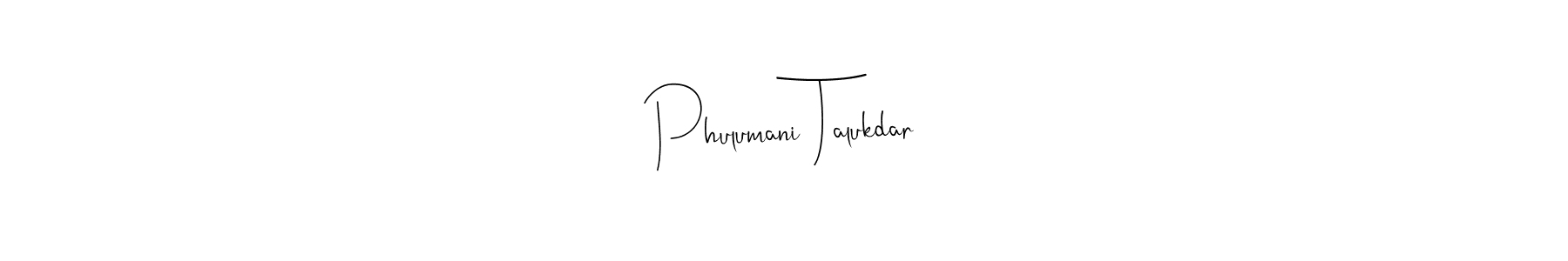 Phulumani Talukdar stylish signature style. Best Handwritten Sign (Andilay-7BmLP) for my name. Handwritten Signature Collection Ideas for my name Phulumani Talukdar. Phulumani Talukdar signature style 4 images and pictures png