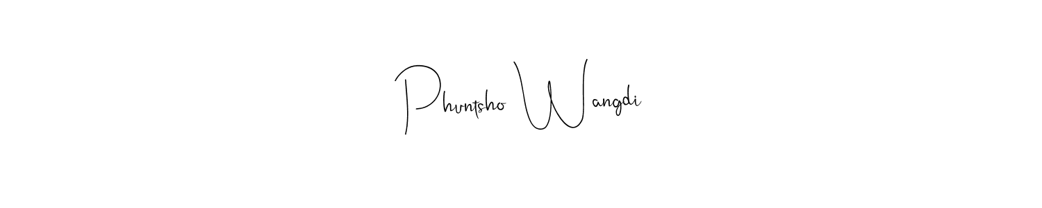 Andilay-7BmLP is a professional signature style that is perfect for those who want to add a touch of class to their signature. It is also a great choice for those who want to make their signature more unique. Get Phuntsho Wangdi name to fancy signature for free. Phuntsho Wangdi signature style 4 images and pictures png