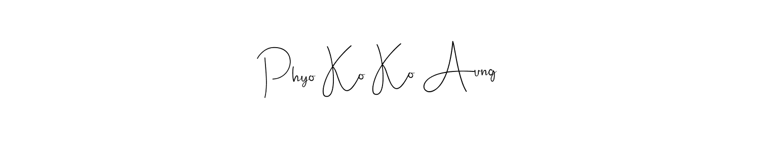 You should practise on your own different ways (Andilay-7BmLP) to write your name (Phyo Ko Ko Aung) in signature. don't let someone else do it for you. Phyo Ko Ko Aung signature style 4 images and pictures png