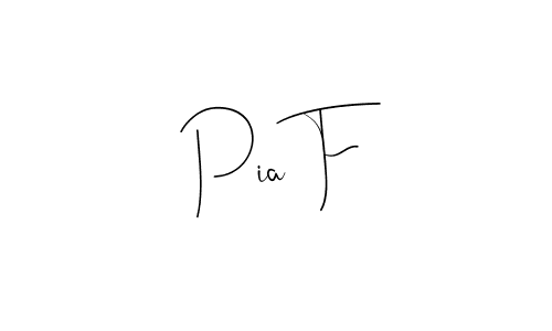 Design your own signature with our free online signature maker. With this signature software, you can create a handwritten (Andilay-7BmLP) signature for name Pia F. Pia F signature style 4 images and pictures png