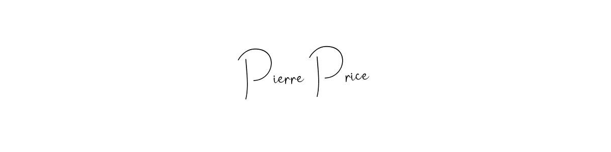 Make a beautiful signature design for name Pierre Price. With this signature (Andilay-7BmLP) style, you can create a handwritten signature for free. Pierre Price signature style 4 images and pictures png
