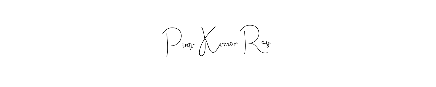 How to make Pintu Kumar Ray name signature. Use Andilay-7BmLP style for creating short signs online. This is the latest handwritten sign. Pintu Kumar Ray signature style 4 images and pictures png