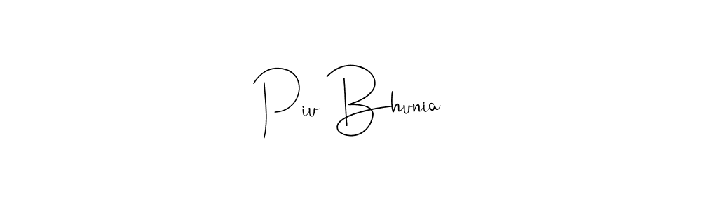 Create a beautiful signature design for name Piu Bhunia. With this signature (Andilay-7BmLP) fonts, you can make a handwritten signature for free. Piu Bhunia signature style 4 images and pictures png