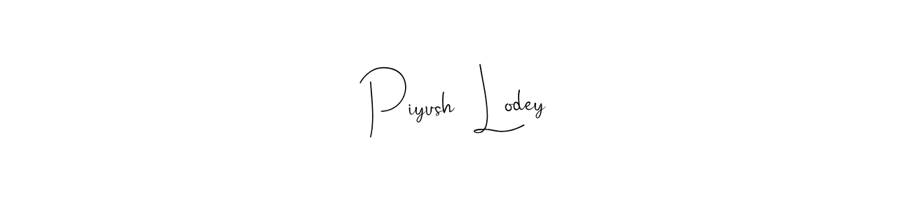 Make a beautiful signature design for name Piyush  Lodey. With this signature (Andilay-7BmLP) style, you can create a handwritten signature for free. Piyush  Lodey signature style 4 images and pictures png