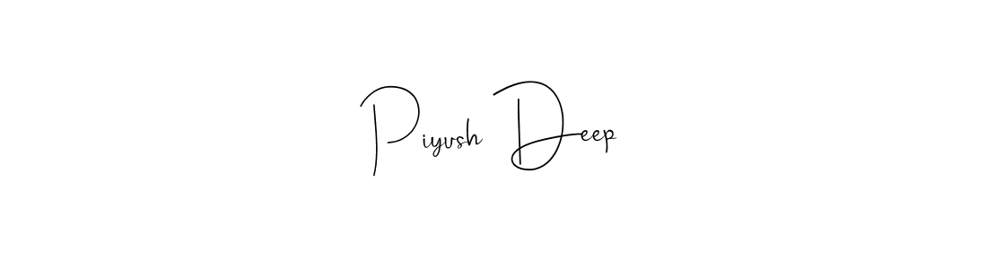 Also we have Piyush Deep name is the best signature style. Create professional handwritten signature collection using Andilay-7BmLP autograph style. Piyush Deep signature style 4 images and pictures png