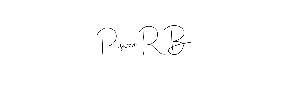 You should practise on your own different ways (Andilay-7BmLP) to write your name (Piyush R B) in signature. don't let someone else do it for you. Piyush R B signature style 4 images and pictures png