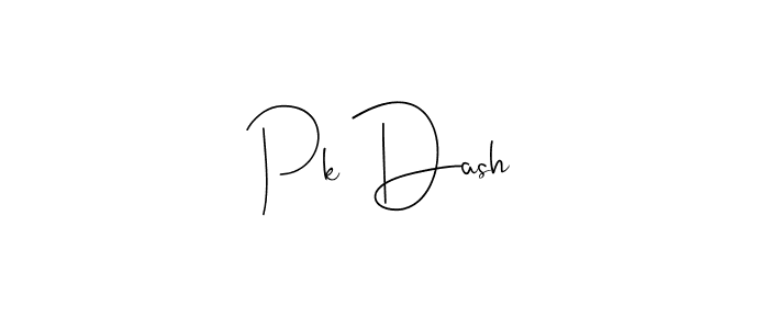 Make a beautiful signature design for name Pk Dash. With this signature (Andilay-7BmLP) style, you can create a handwritten signature for free. Pk Dash signature style 4 images and pictures png