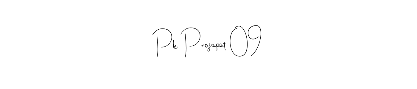 How to make Pk Prajapat 09 signature? Andilay-7BmLP is a professional autograph style. Create handwritten signature for Pk Prajapat 09 name. Pk Prajapat 09 signature style 4 images and pictures png