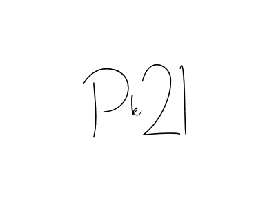 Pk21 stylish signature style. Best Handwritten Sign (Andilay-7BmLP) for my name. Handwritten Signature Collection Ideas for my name Pk21. Pk21 signature style 4 images and pictures png