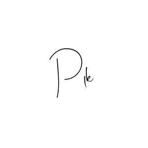 How to make Plk signature? Andilay-7BmLP is a professional autograph style. Create handwritten signature for Plk name. Plk signature style 4 images and pictures png