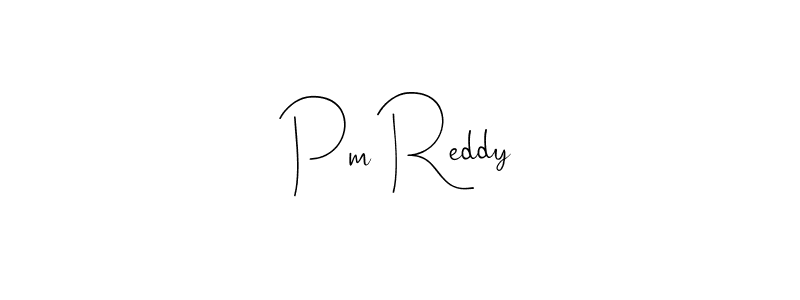 Create a beautiful signature design for name Pm Reddy. With this signature (Andilay-7BmLP) fonts, you can make a handwritten signature for free. Pm Reddy signature style 4 images and pictures png