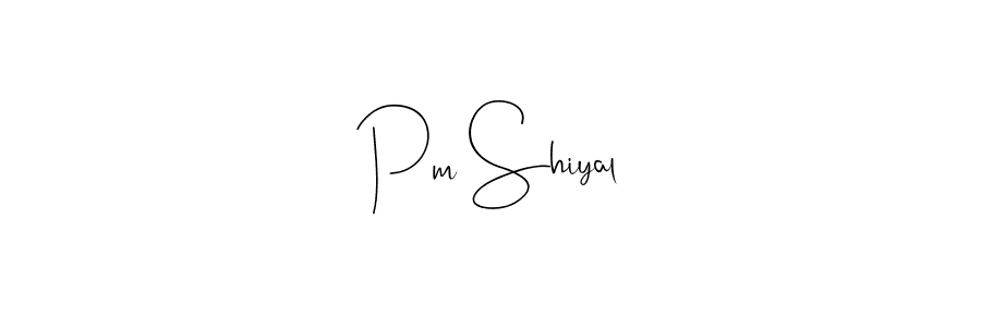 You should practise on your own different ways (Andilay-7BmLP) to write your name (Pm Shiyal) in signature. don't let someone else do it for you. Pm Shiyal signature style 4 images and pictures png