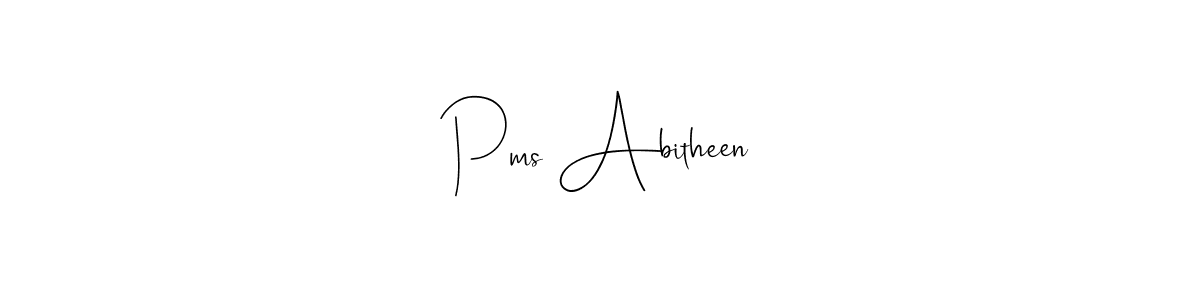 Design your own signature with our free online signature maker. With this signature software, you can create a handwritten (Andilay-7BmLP) signature for name Pms Abitheen. Pms Abitheen signature style 4 images and pictures png