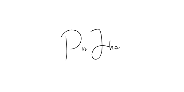 Make a beautiful signature design for name Pn Jha. With this signature (Andilay-7BmLP) style, you can create a handwritten signature for free. Pn Jha signature style 4 images and pictures png