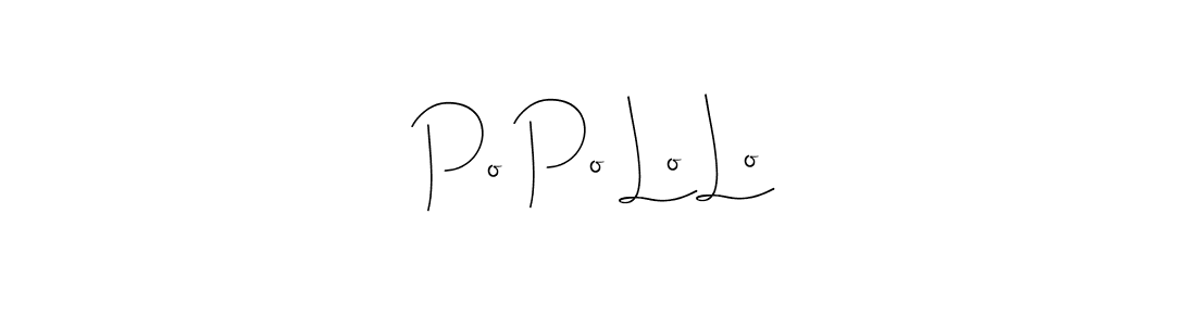 Po Po Lo Lo stylish signature style. Best Handwritten Sign (Andilay-7BmLP) for my name. Handwritten Signature Collection Ideas for my name Po Po Lo Lo. Po Po Lo Lo signature style 4 images and pictures png