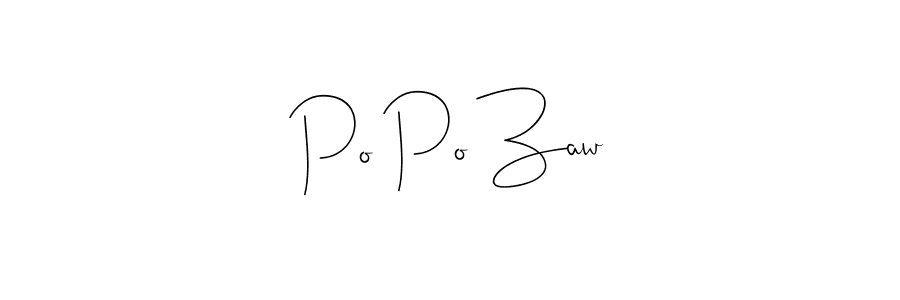 How to make Po Po Zaw signature? Andilay-7BmLP is a professional autograph style. Create handwritten signature for Po Po Zaw name. Po Po Zaw signature style 4 images and pictures png