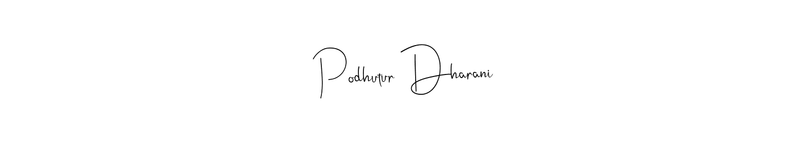 Use a signature maker to create a handwritten signature online. With this signature software, you can design (Andilay-7BmLP) your own signature for name Podhutur Dharani. Podhutur Dharani signature style 4 images and pictures png