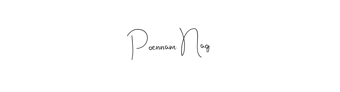 Create a beautiful signature design for name Poennam Nag. With this signature (Andilay-7BmLP) fonts, you can make a handwritten signature for free. Poennam Nag signature style 4 images and pictures png