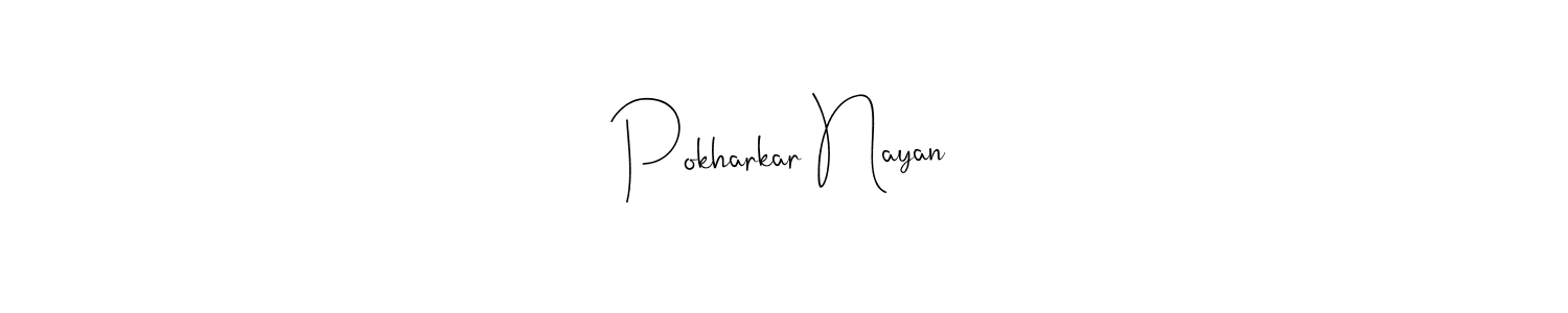The best way (Andilay-7BmLP) to make a short signature is to pick only two or three words in your name. The name Pokharkar Nayan include a total of six letters. For converting this name. Pokharkar Nayan signature style 4 images and pictures png