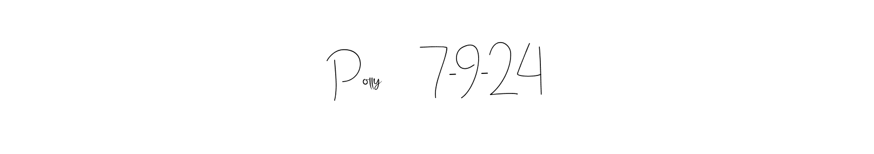 Make a beautiful signature design for name Polly      7-9-24. With this signature (Andilay-7BmLP) style, you can create a handwritten signature for free. Polly      7-9-24 signature style 4 images and pictures png