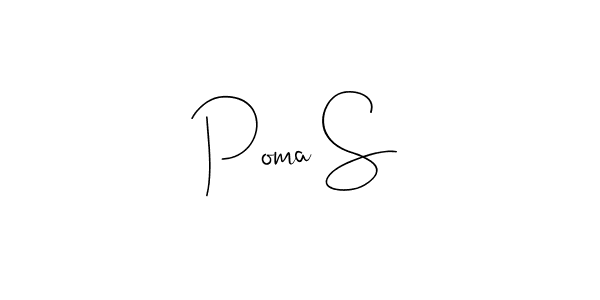 Poma S stylish signature style. Best Handwritten Sign (Andilay-7BmLP) for my name. Handwritten Signature Collection Ideas for my name Poma S. Poma S signature style 4 images and pictures png