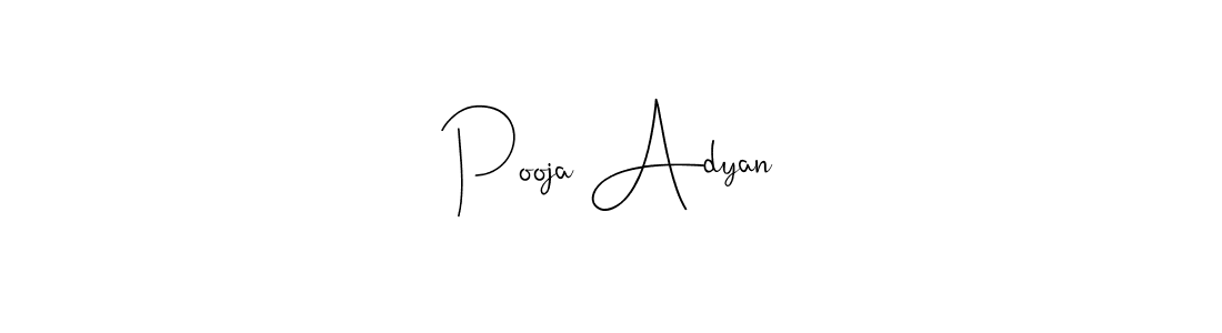 Create a beautiful signature design for name Pooja Adyan. With this signature (Andilay-7BmLP) fonts, you can make a handwritten signature for free. Pooja Adyan signature style 4 images and pictures png